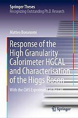 eBook (pdf) Response of the High Granularity Calorimeter HGCAL and Characterisation of the Higgs Boson de Matteo Bonanomi