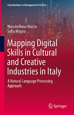 E-Book (pdf) Mapping Digital Skills in Cultural and Creative Industries in Italy von Massimiliano Nuccio, Sofia Mogno