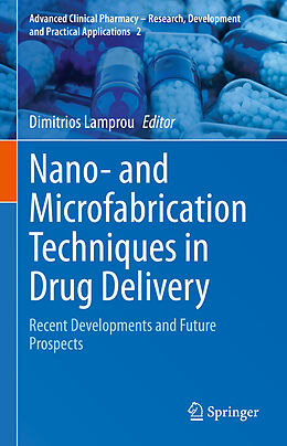 Livre Relié Nano- and Microfabrication Techniques in Drug Delivery de 