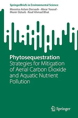 E-Book (pdf) Phytosequestration von Moonisa Aslam Dervash, Abrar Yousuf, Munir Ozturk