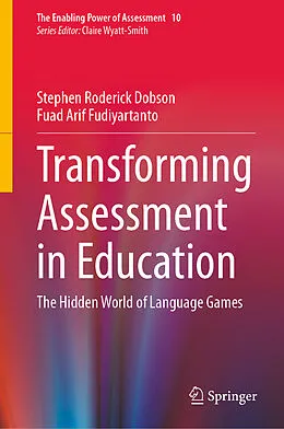E-Book (pdf) Transforming Assessment in Education von Stephen Roderick Dobson, Fuad Arif Fudiyartanto