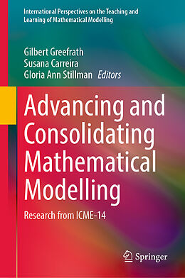 Fester Einband Advancing and Consolidating Mathematical Modelling von 