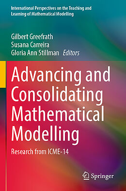 Kartonierter Einband Advancing and Consolidating Mathematical Modelling von 