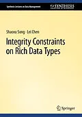 E-Book (pdf) Integrity Constraints on Rich Data Types von Shaoxu Song, Lei Chen