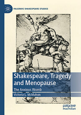 Couverture cartonnée Shakespeare, Tragedy and Menopause de Victoria L. McMahon