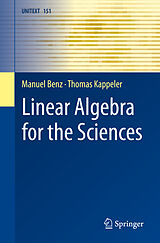 Kartonierter Einband Linear Algebra for the Sciences von Thomas Kappeler, Manuel Benz