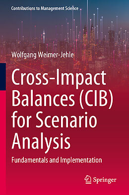 Couverture cartonnée Cross-Impact Balances (CIB) for Scenario Analysis de Wolfgang Weimer-Jehle