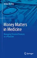 E-Book (pdf) Money Matters in Medicine von Jordan D. Frey