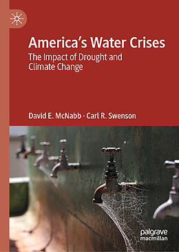 Livre Relié America s Water Crises de Carl R. Swenson, David E. McNabb