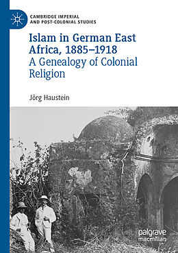 Couverture cartonnée Islam in German East Africa, 1885 1918 de Jörg Haustein