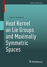 eBook (pdf) Heat Kernel on Lie Groups and Maximally Symmetric Spaces de Ivan G. Avramidi