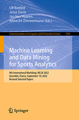 Couverture cartonnée Machine Learning and Data Mining for Sports Analytics de 