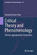 E-Book (pdf) Critical Theory and Phenomenology von Christian Ferencz-Flatz
