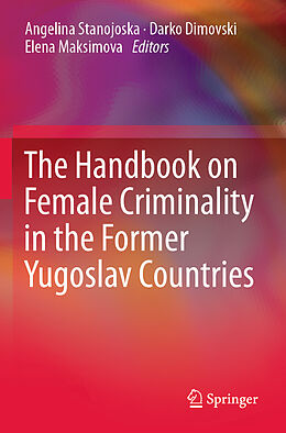 Couverture cartonnée The Handbook on Female Criminality in the Former Yugoslav Countries de 