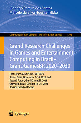 Couverture cartonnée Grand Research Challenges in Games and Entertainment Computing in Brazil - GranDGamesBR 2020 2030 de 