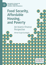 eBook (pdf) Food Security, Affordable Housing, and Poverty de Ahmet Suayb Gundogdu