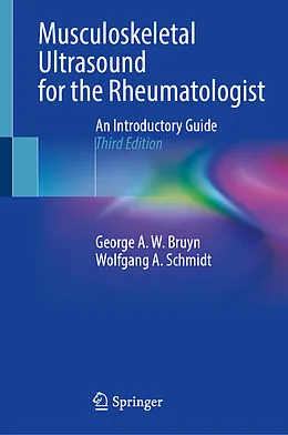 E-Book (pdf) Musculoskeletal Ultrasound for the Rheumatologist von George A. W. Bruyn, Wolfgang A. Schmidt