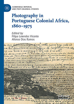 Livre Relié Photography in Portuguese Colonial Africa, 1860 1975 de 