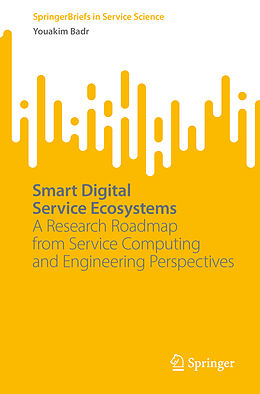 Couverture cartonnée Smart Digital Service Ecosystems de Youakim Badr