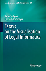 eBook (pdf) Essays on the Visualisation of Legal Informatics de Vytautas Cyras, Friedrich Lachmayer