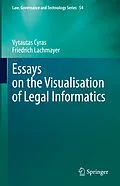 E-Book (pdf) Essays on the Visualisation of Legal Informatics von Vytautas Cyras, Friedrich Lachmayer