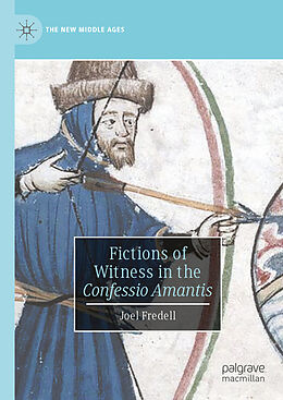 eBook (pdf) Fictions of Witness in the Confessio Amantis de Joel Fredell