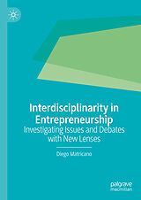 Fester Einband Interdisciplinarity in Entrepreneurship von Diego Matricano