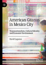 eBook (pdf) American Gitanos in Mexico City de David Lagunas