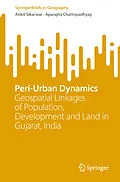 E-Book (pdf) Peri-Urban Dynamics von Ankit Sikarwar, Aparajita Chattopadhyay