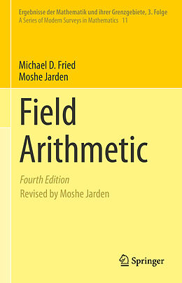 Livre Relié Field Arithmetic de Moshe Jarden, Michael D. Fried