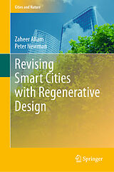 E-Book (pdf) Revising Smart Cities with Regenerative Design von Zaheer Allam, Peter Newman