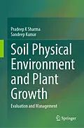 E-Book (pdf) Soil Physical Environment and Plant Growth von Pradeep K Sharma, Sandeep Kumar