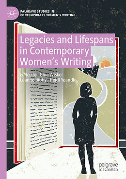 Livre Relié Legacies and Lifespans in Contemporary Women s Writing de 