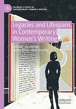 Couverture cartonnée Legacies and Lifespans in Contemporary Women s Writing de 