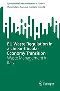 E-Book (pdf) EU Waste Regulation in a Linear-Circular Economy Transition von Massimiliano Agovino, Gaetano Musella