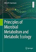 E-Book (pdf) Principles of Microbial Metabolism and Metabolic Ecology von Alfred M. Spormann