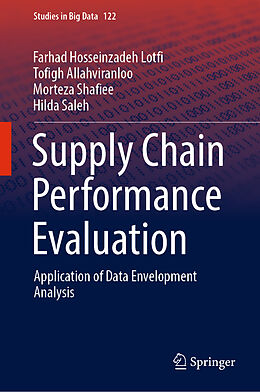 Livre Relié Supply Chain Performance Evaluation de Farhad Hosseinzadeh Lotfi, Hilda Saleh, Morteza Shafiee