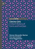 E-Book (pdf) Literary Lists von Roman Alexander Barton, Eva von Contzen, Anne Rüggemeier