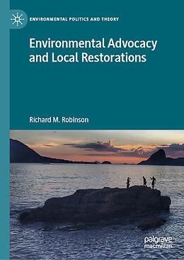 Livre Relié Environmental Advocacy and Local Restorations de Richard M. Robinson