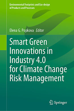 Livre Relié Smart Green Innovations in Industry 4.0 for Climate Change Risk Management de 