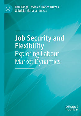 Couverture cartonnée Job Security and Flexibility de Emil Dinga, Gabriela-Mariana Ionescu, Monica Florica Dutcas