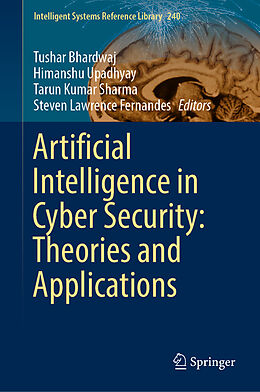 Livre Relié Artificial Intelligence in Cyber Security: Theories and Applications de 