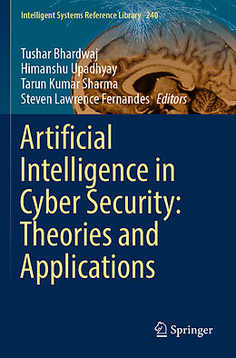 Couverture cartonnée Artificial Intelligence in Cyber Security: Theories and Applications de 