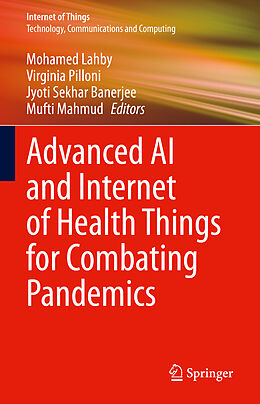 eBook (pdf) Advanced AI and Internet of Health Things for Combating Pandemics de 