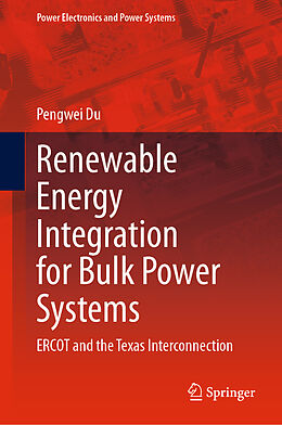 Livre Relié Renewable Energy Integration for Bulk Power Systems de Pengwei Du