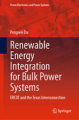 eBook (pdf) Renewable Energy Integration for Bulk Power Systems de Pengwei Du