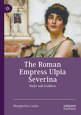 Livre Relié The Roman Empress Ulpia Severina de Margherita Cassia