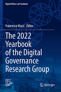 Kartonierter Einband The 2022 Yearbook of the Digital Governance Research Group von 