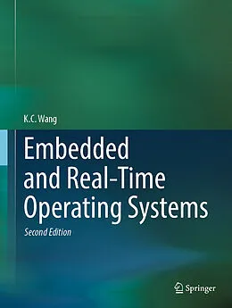 E-Book (pdf) Embedded and Real-Time Operating Systems von K. C. Wang