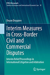 E-Book (pdf) Interim Measures in Cross-Border Civil and Commercial Disputes von Deyan Draguiev